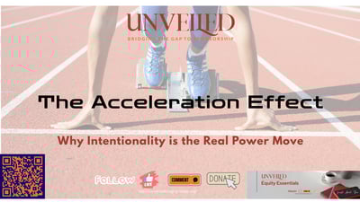 The Acceleration Effect: Why Intentionality is the Real Power Move