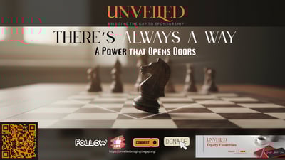 There’s Always a Way: A Power that Opens Doors