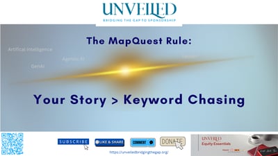The MapQuest Rule: Your Story > Keyword Chasing