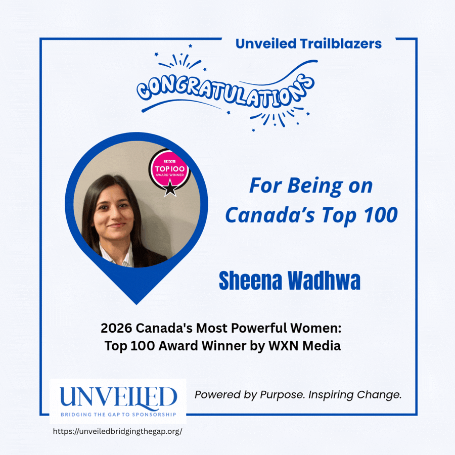 Unveiled Trailblazers - Sheena Wadhwa